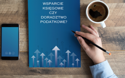 GDZIE KOŃCZY SIĘ WSPARCIE KSIĘGOWE, A ZACZYNA DORADZTWO PODATKOWE?